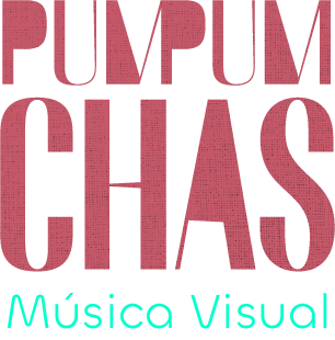 Pum Pum Chas - Música Visual
